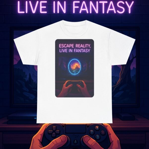 Fantasy Portal Gamer T-shirt - Escape Reality, Live in Fantasy (Front) - Image 6