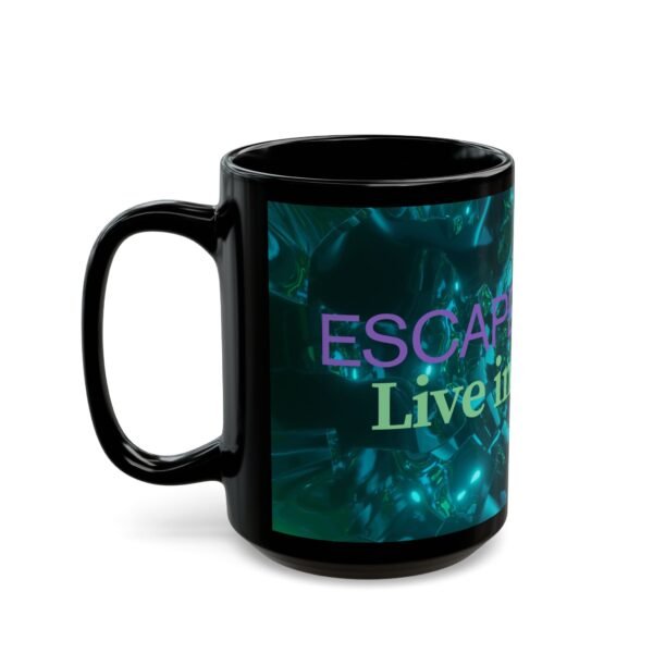 Escape Reality Black Mug - Image 8