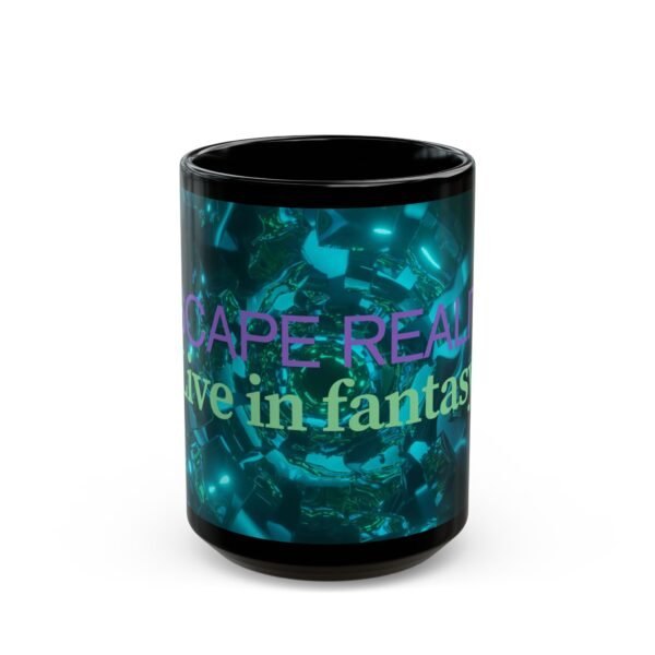 Escape Reality Black Mug - Image 6
