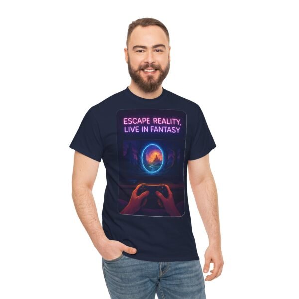 Fantasy Portal Gamer T-shirt - Escape Reality, Live in Fantasy (Front) - Image 30