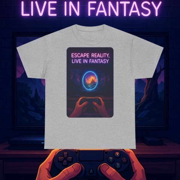 Fantasy Portal Gamer T-shirt - Escape Reality, Live in Fantasy (Front) - Image 11