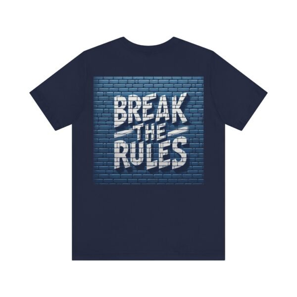 Unisex Soft Blend 'Break the Rules' T-shirt - Image 32